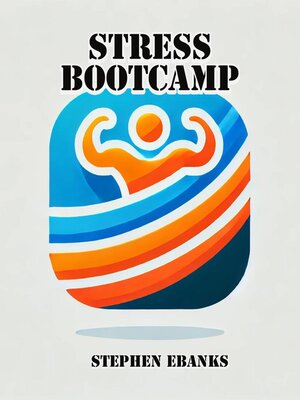 cover image of Stress Bootcamp